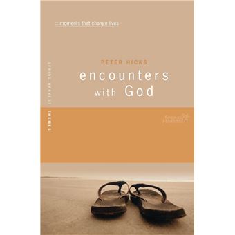 Encounters with God - The Inspiring Accounts of 30 People Who Met God - Paperback - 2006 - 1