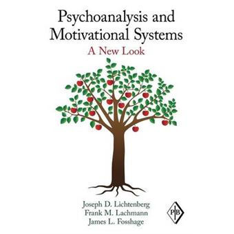 Psychoanalysis and Motivational Systems - A New Look - Paperback - 2010 - 1