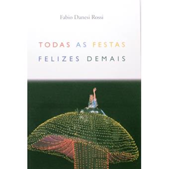 Todas As Festas Felizes Demais - 1