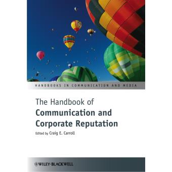 The Handbook of Communication and Corporate Reputation - Hardback - 2013 - 1