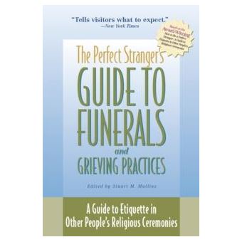 The Perfect Strangers Guide To Funerals And Grieving Practices By Jewish Lights Publishing - 1
