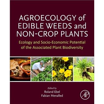 Agroecology Of Edible Weeds And Non-Crop Plantas - 1