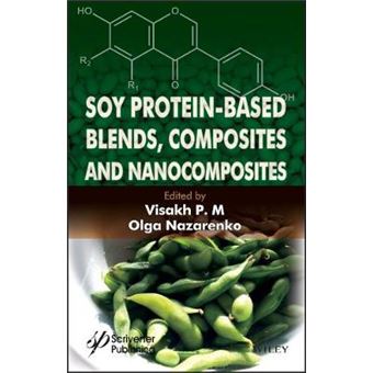 Soy Proteinbased Blends, Composites And Nanocomposites - 1