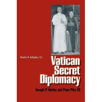 Vatican Secret Diplomacy - Joseph P. Hurley and Pope Pius XII - Hardback - 2008 - 1