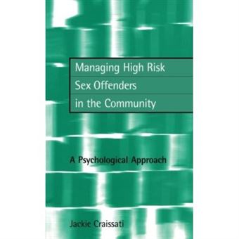 Managing High Risk Sex Offenders In The Community - 1