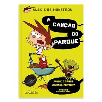 Alex E Os Monstros: Vol. 3 - A Canção Do Parque - 1