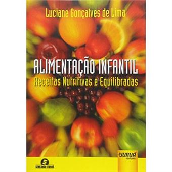 Alimentação Infantil. Receitas Nutritivas E Equilibradas - 1