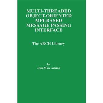 Multi-Threaded Object-Oriented Mpi-Based Message Passing Interface - 1