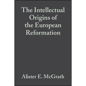 The Intellectual Origins of the European Reformation - Paperback - 2003 - 1