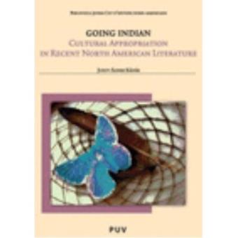 Going Indian: Cultural Appropriation in Recent North America - 1