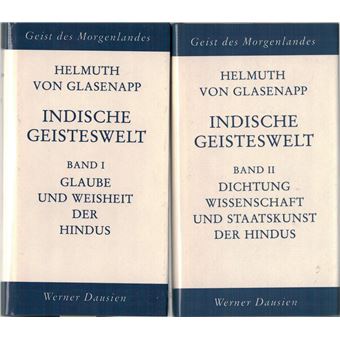 Indische Geisteswelt. Band II, Weltliche Dichtung, Wissenschaft und Staatskunst der Hindus | Helmuth von Glasenapp - 1