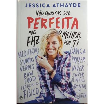 Não queiras ser perfeita, mas faz o melhor por ti. - 1