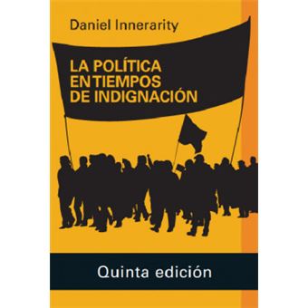 La Política En Tiempos De Indignación- 2020 - 1