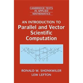 An Introduction to Parallel and Vector Scientific Computation - Paperback - 2006 - 1
