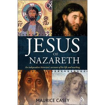 Jesus of Nazareth - An Independent Historian's Account of His Life and Teaching - Paperback - 2010 - 1