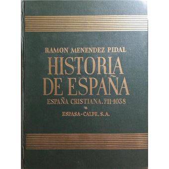 Historia de españa, tomo vi - españa cristiana comienzo de la reconquista (711-1038). - 1