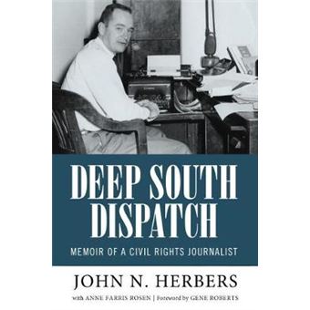Deep South Dispatch Memoir Of A Civil Rights Journalist Willie Morris Books In Memoir And Biography - 1