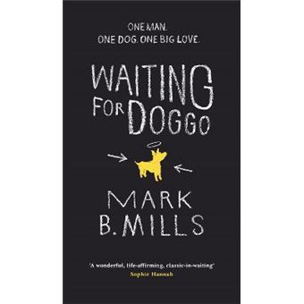 Waiting For Doggo : The feel-good romantic comedy for dog lovers and friends - 1