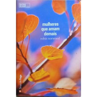 Mulheres que amam demais. - 1