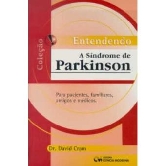 Entendendo A Sindrome De Parkinson - Para Pacientes, Familiares, Amigo - 1