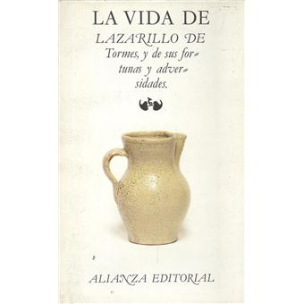 La Vida De Lazarillo De Tormes Y De Sus Fortunas Y Adversida - 1