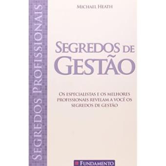 Segredos Profissionais. Segredos De Gestão - 1