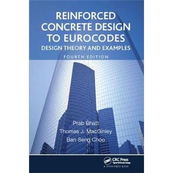 Reinforced Concrete Design To Eurocodes Design Theory And Examples, Fourth Edition - 1