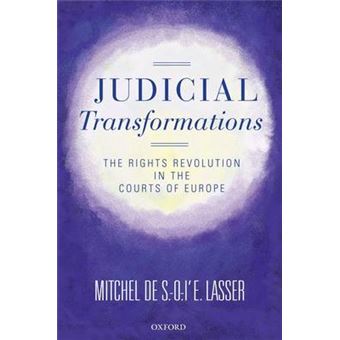 Judicial Transformations - The Rights Revolution in the Courts of Europe - Hardback - 2009 - 1