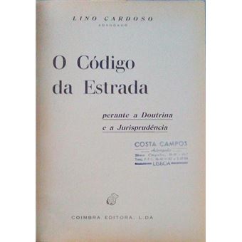 O código da estrada perante a doutrina e a jurisprudência. - 1
