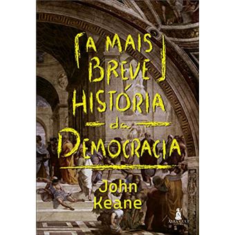 A Mais Breve História Da Democracia - 1