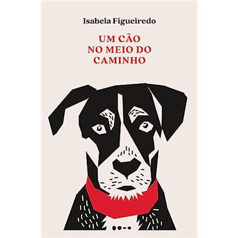 Um Cão No Meio Do Caminho - 1