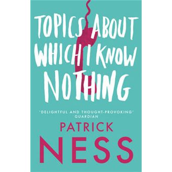 Topics About Which I Know Nothing - Paperback - 2005 - 1