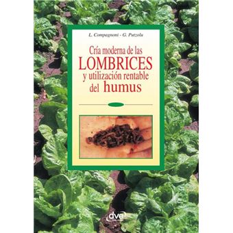 Cría Moderna De Las Lombrices Y Utilización Rentable Del Humus - 1