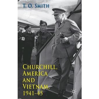 Churchill, America and Vietnam, 1941-45 - Paperback - 2011 - 1