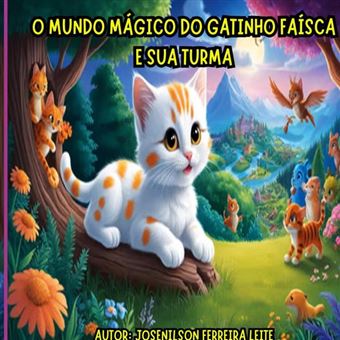 O Mundo Do Gatinho Faísca E Sua Turma - 1
