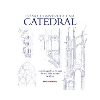 Cómo Construir Una Catedral - 1