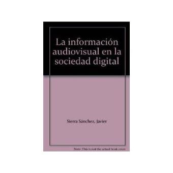 Informacion audiovisual sociedad digital - 1