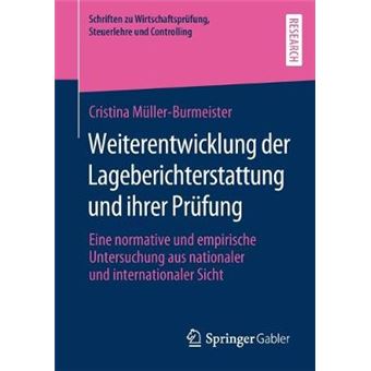 Weiterentwicklung Der Lageberichterstattung Und Ihrer Prufung