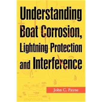 Understanding Boat Corrosion, Lightning Protection And Interference - 1