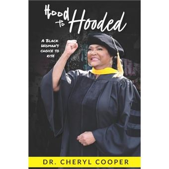 Hood To Hooded A Black Womans Choice To Rise - 1