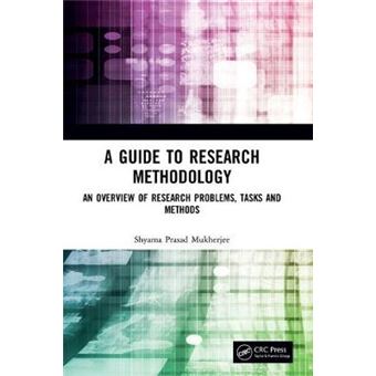 A Guide To Research Methodology An Overview Of Research Problems, Tasks ...