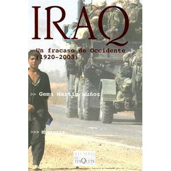 Iraq. Un Fracaso De Occidente - 1