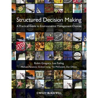 Structured Decision Making - A Practical Guide to Environmental Management Choices - Hardback - 2012 - 1