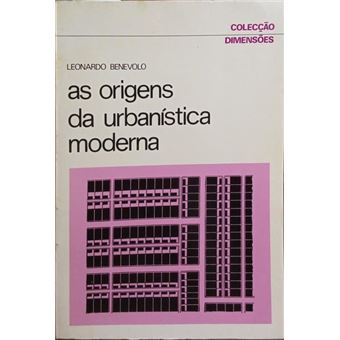 As origens da urbanística moderna. - 1