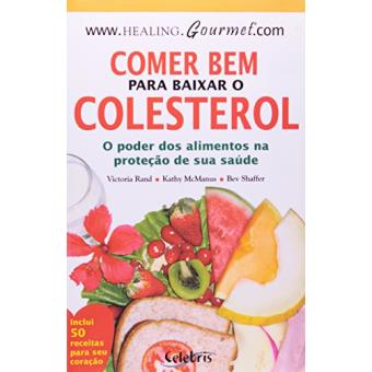 Comer Bem Para Baixar o Colesterol - 1