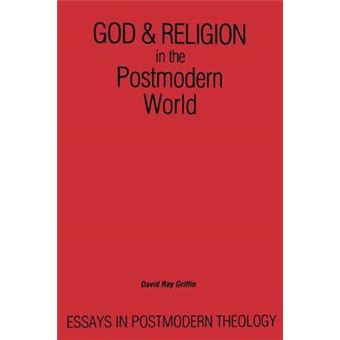 God And Religion In The Postmodern World Essays In Postmodern Theology Suny Series In Constructive Postmodern Thought - 1