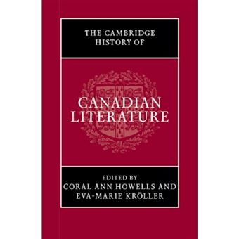 The Cambridge History of Canadian Literature - Paperback - 2013 - 1