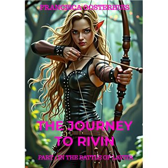 The Journey To Rivin - Part 1 In The Battle Of Lavita - 1