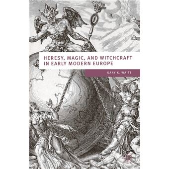 Heresy, Magic and Witchcraft in Early Modern Europe - Paperback - 2003 - 1