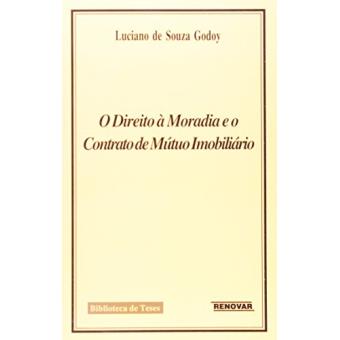 O Direito a Moradia e o Contrato de Mútuo Imobiliário - 1